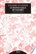 Lo bueno llega de Nazaret