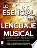 Lo Esencial Del Lenguaje Musical