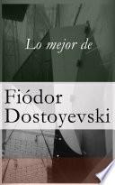 Lo mejor de Dostoyevski