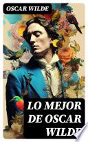 Lo mejor de Oscar Wilde