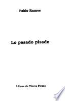 Lo pasado pisado