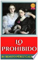 LO PROHIBIDO BY BENITO PÉREZ GALDÓS
