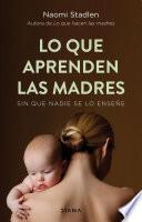 Lo que aprenden las madres