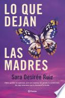 Lo que dejan las madres