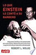 Lo Que Einstein Le Contó a Su Barbero