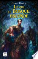 Lo que el bosque esconde