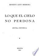 Lo que el cielo no perdona