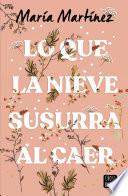 Lo que la nieve susurra al caer