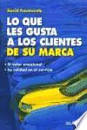 Lo que les gusta a los clientes de su marca