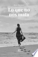 Lo que no nos mata
