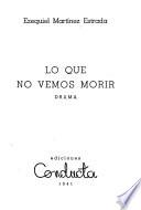 Lo que no vemos morir
