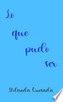 Lo que pudo ser