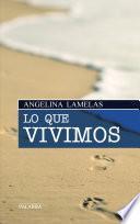 Lo que vivimos