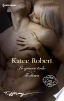 Lo quiero todo - Te deseo