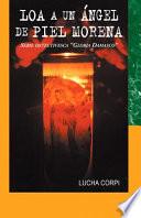 Loa a un ángel de piel morena: Serie detectivesca Gloria Damasco