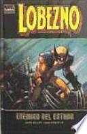 Lobezno : enemigo del estado