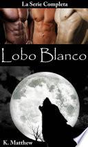Lobo Blanco (La serie completa)