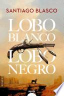 Lobo blanco, lobo negro