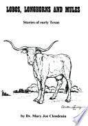 Lobos, Longhorns and Mules