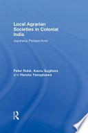 Local Agrarian Societies in Colonial India