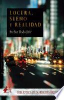 Locura, sueño y realidad