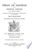 Lodge's Peerage and Baronetage (knightage & Companionage) of the British Empire