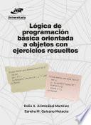 Lógica de programación básica orientada a objetos con ejercicios resueltos