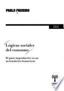 Lógicas sociales del consumo