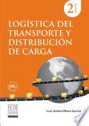 Logística del transporte y distribución de carga