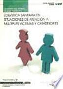 Logística sanitaria en situaciones de atención a múltiples víctimas y catástrofes. Cualificaciones profesionales