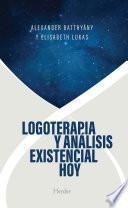 Logoterapia y análisis existencial hoy