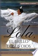 Lola, el brillo de sus ojos