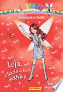 Lola, el Hada de los Desfiles