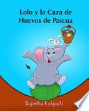 Lolo Y La Caza de Huevos de Pascua
