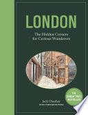 London: The Hidden Corners For Curious Wanderers