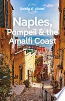 Lonely Planet Naples, Pompeii & The Amalfi Coast