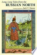 Long, Long Tales from the Russian North