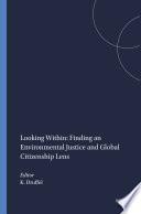 Looking Within: Finding an Environmental Justice and Global Citizenship Lens