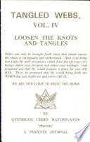 Loosen the Knots and Tangles