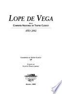 Lope de Vega en la Compañía nacional de teatro clásico, añ0 2002
