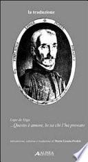 Lope de Vega «... Questo è amore, lo sa chi l'ha provato»