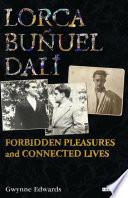 Lorca, Buñuel, Dalí