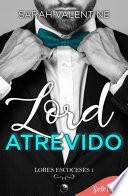 Lord atrevido (Lords escoceses 1)
