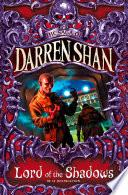Lord of the Shadows (The Saga of Darren Shan, Book 11)