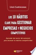 Los 10 hábitos clave para gestionar empresas y negocios competitivos