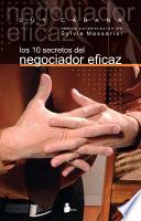 Los 10 secretos del negociador eficaz