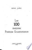 Los 100 [i.e. cien] mejores poemas ecuatorianos