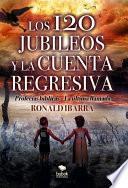 Los 120 jubileos y la cuenta regresiva