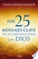 Los 25 mensajes clave de las Conversaciones con Dios
