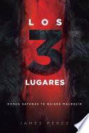 Los 3 lugares / Three Areas